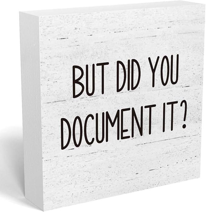 But Did You Document It Office Decor Wooden Box Sign Decorative Funny Office by mmiishe