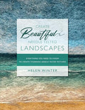 Create Beautiful Needle Felted Landscapes: Everything You Need To Know To by Unknown