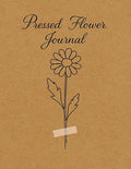 Pressed Flower Journal: 110 Pages | Large 8.5” x 11” Log book by Unknown