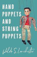 Hand Puppets and String Puppets by Unknown