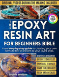 The Epoxy Resin art for beginners Bible: A real step-by-step guide to creating by Unknown