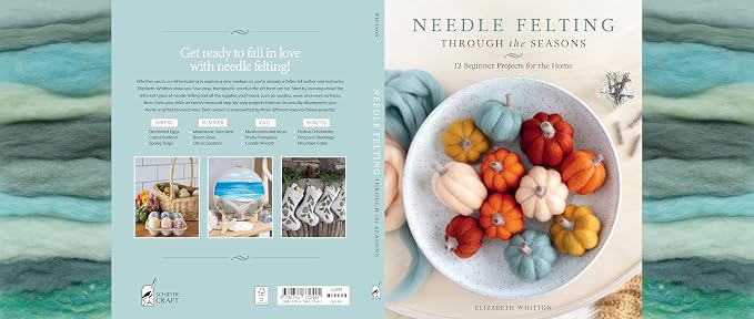 Needle Felting Through the Seasons: 12 Beginner Projects - Image 16
