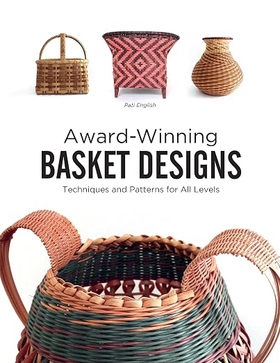 Award-Winning Basket Designs: Techniques and Patterns by Unknown